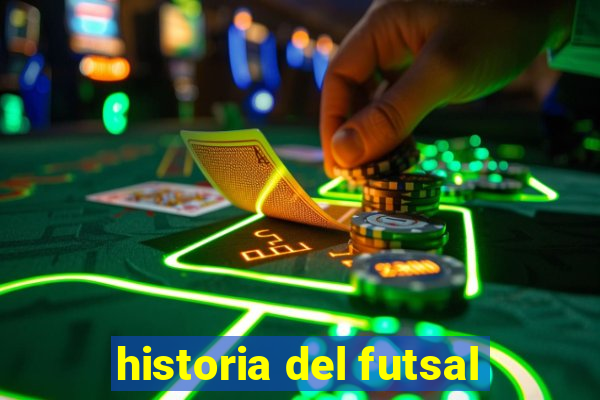 historia del futsal